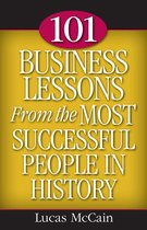101 Business Lessons From the Most Successful People in History