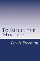 To Kiel in the 'Hercules'