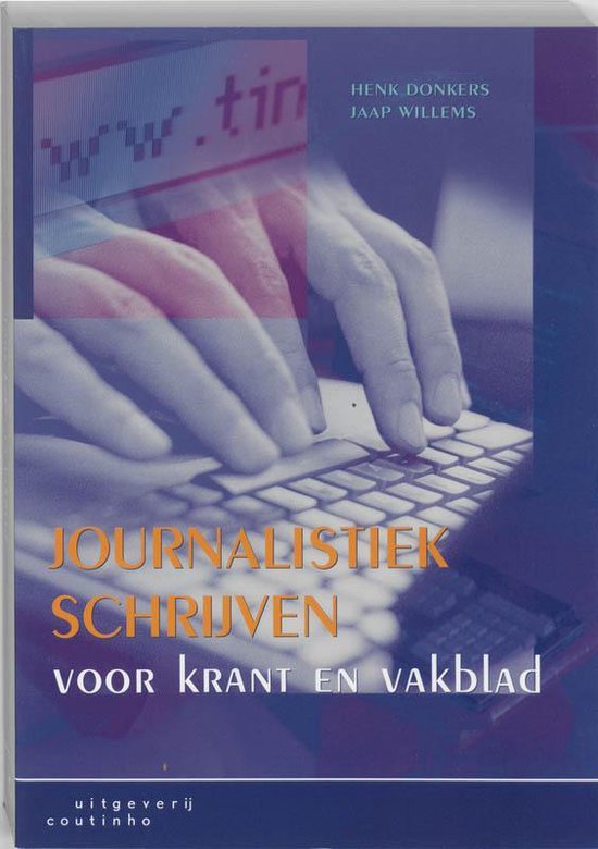 Cover van het boek 'Journalistiek schrijven voor krant en vakblad / druk 2' van Jaap Willems en Henk Donkers