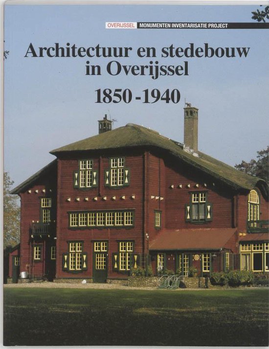 Cover van het boek 'Architectuur en stedebouw in Overijssel 1850-1940' van H. Middag en Bé Lamberts