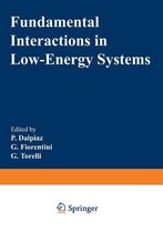 Fundamental Interactions in Low-Energy Systems