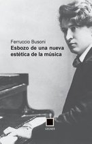 Esbozo de Una Nueva Est tica de la M sica