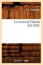 Philosophie- Le Secret de l'Absolu (�d.1892)