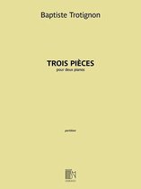 Trois Pièces