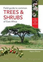 Field guide to common trees & shrubs of East Africa