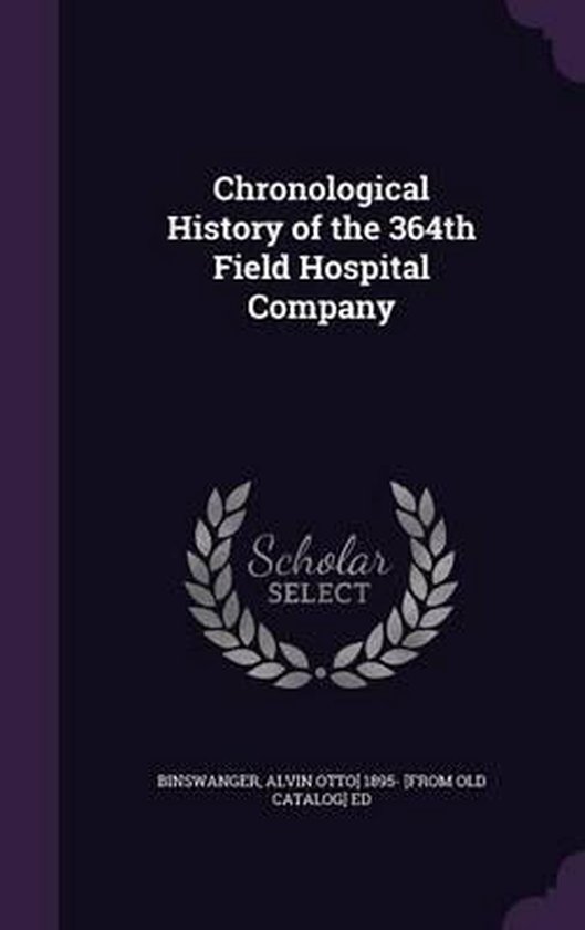 Chronological History of the 364th Field Hospital Company