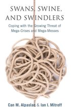High Reliability and Crisis Management - Swans, Swine, and Swindlers