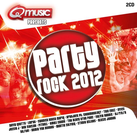 Voorkant van de 'Qmusic Presents Party Rock 2012' CD met een rode cirkel en de tekst 'Party Rock 2012' en artiestenlijst.