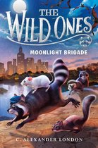 The Wild Ones 2 - The Wild Ones: Moonlight Brigade