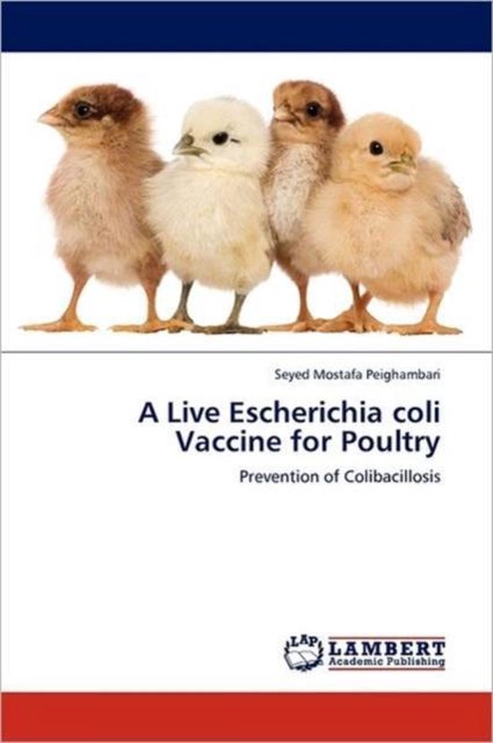 A Live Escherichia coli Vaccine for Poultry - cover