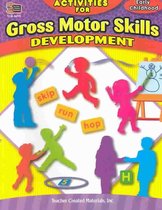 Activities for Gross Motor Skills Developmen