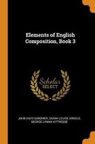 Elements of English Composition, Book 3