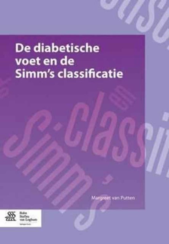 De diabetische voet en de Simm's classificatie - Margreet van Putten | Northernlights300.org