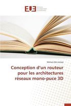 Omn.Univ.Europ.- Conception D Un Routeur Pour Les Architectures R�seaux Mono-Puce 3D