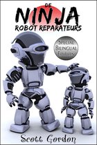 De Ninja Robot Reparateurs 1 - De Ninja Robot Reparateurs