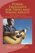 Power Thoughts for Teens and Young Adults