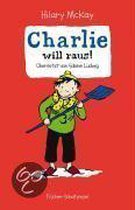 Charlie will raus!