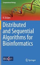 Distributed and Sequential Algorithms for Bioinformatics