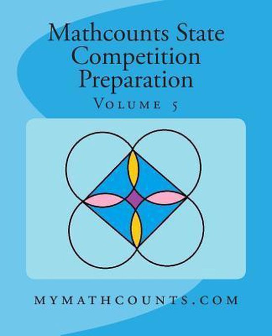 Mathcounts State Competition Preparation Volume 5 9781505241419 Sam