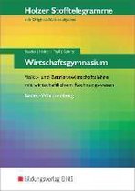 Stofftelegramm Wirtschaftsgymnasium. Arbeitsbuch. Baden-Württemberg