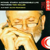 Michael Starch Jazzensemble Fuer T. - Live
