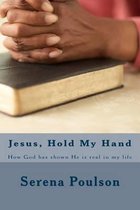 Jesus, Hold My Hand