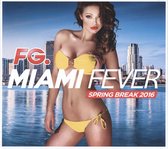 Miami Fever Spring Breal 2016 - Various