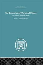 Economic History- Six Centuries of Work and Wages