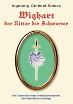 WIGHART der Ritter der Schwerter