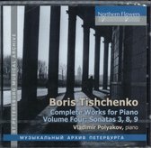 Boris Tischenko: Complete Works for Piano, Vol. 4 - Sonatas 3, 8, and 9