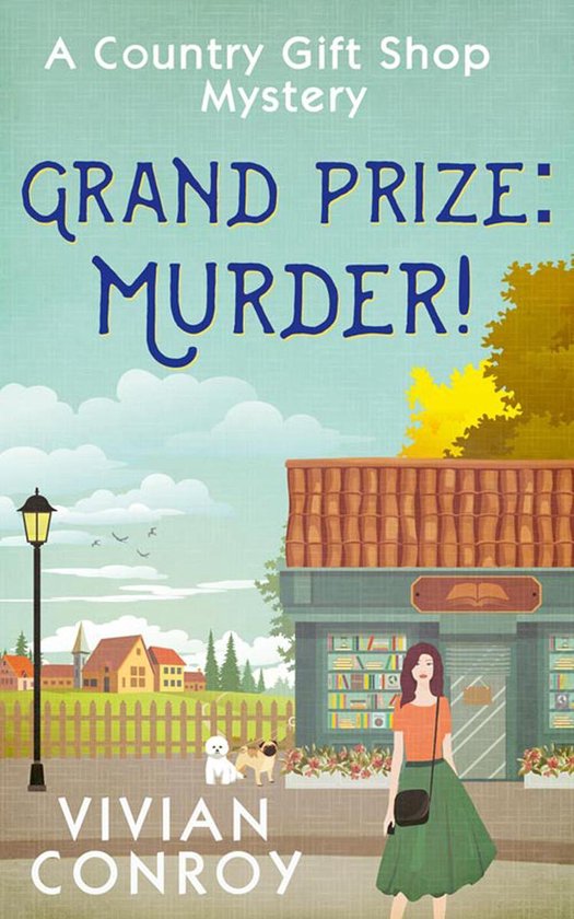 A Country Gift Shop Cozy Mystery series 2 - Grand Prize: Murder! (A Country Gift Shop Cozy Mystery series, Book 2)