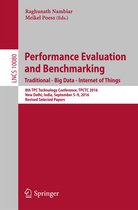 Lecture Notes in Computer Science 10080 - Performance Evaluation and Benchmarking. Traditional - Big Data - Internet of Things