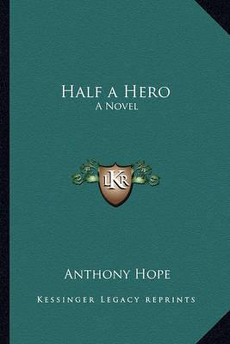 Half A Hero van Anthony Hope