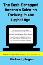 The Cash-Strapped Person's Guide to Thriving in the Digital Age