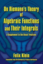 Dover Books on Mathematics - On Riemann's Theory of Algebraic Functions and Their Integrals