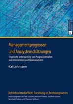 Betriebswirtschaftliche Forschung im Rechnungswesen 14 - Managementprognosen und Analystenschaetzungen