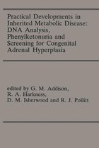 Practical Developments in Inherited Metabolic Disease: DNA Analysis, Phenylketonuria and Screening for Congenital Adrenal Hyperplasia