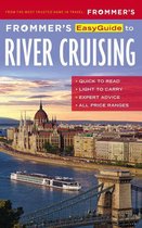 Easy Guides - Frommer's EasyGuide to River Cruising