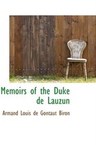 Memoirs of the Duke de Lauzun