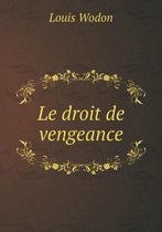 Le droit de vengeance