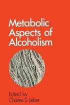 Metabolic Aspects of Alcoholism