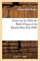 Histoire- Notes Sur Les Moïs Du Binh-Thuan Et Du Khanh-Hoa