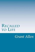 Recalled to Life