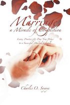 Marriage, a Miracle of Completion