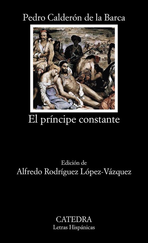 Letras Hispánicas - El príncipe constante - cover