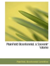 Plainfield Bicentennial, a Souvenir Volume