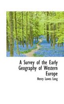 A Survey of the Early Geography of Western Europe