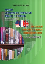 Succeed In English: French Translation Exam / Réussir l’épreuve de traduction Anglais - Français