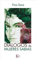 Diálogos de mujeres sabias / Dialogues of wise women