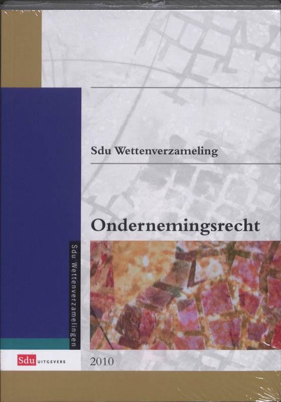 Sdu Wettenverzameling Ondernemingsrecht / 2010 - cover